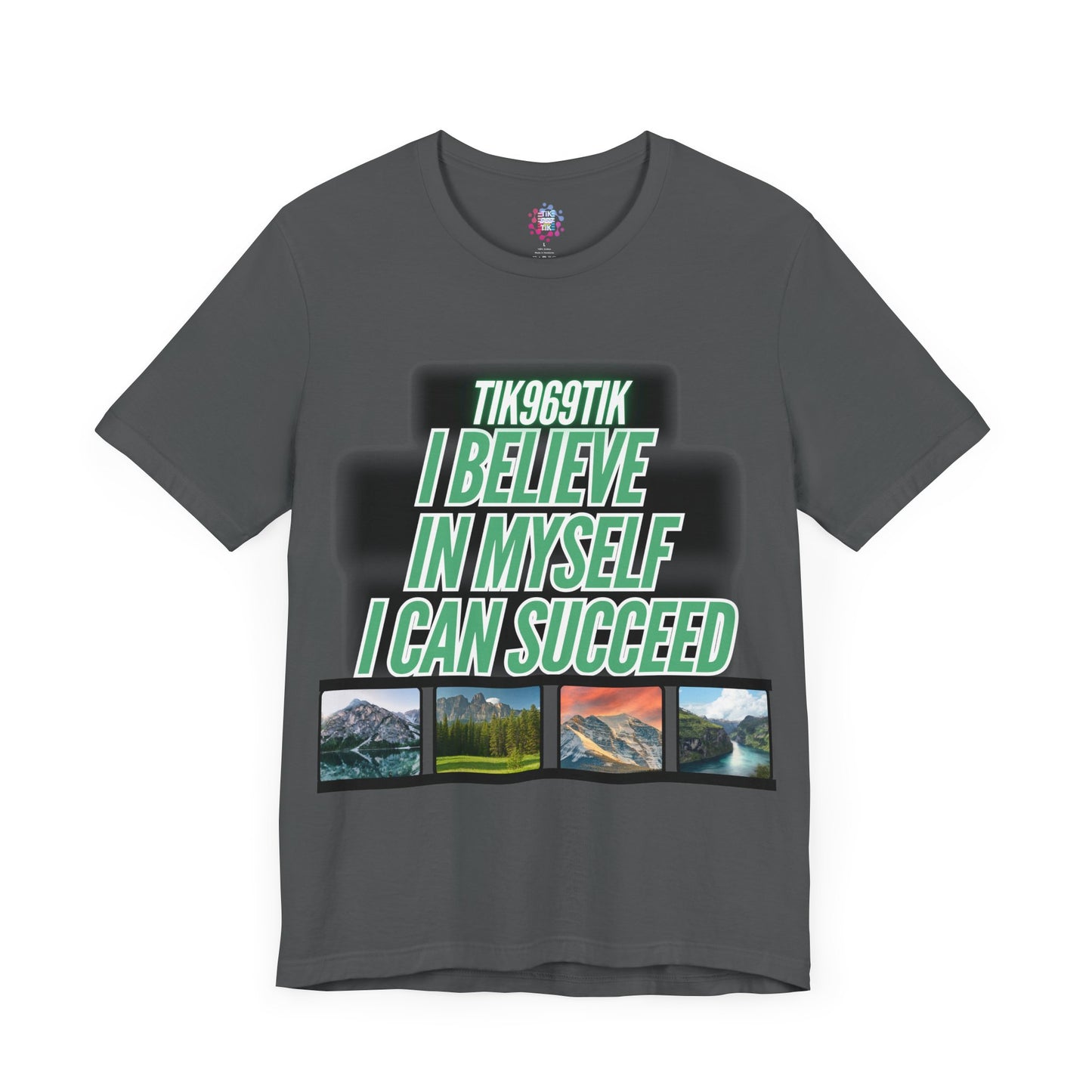 T-shirt sentence I believe in myself I can succeed
