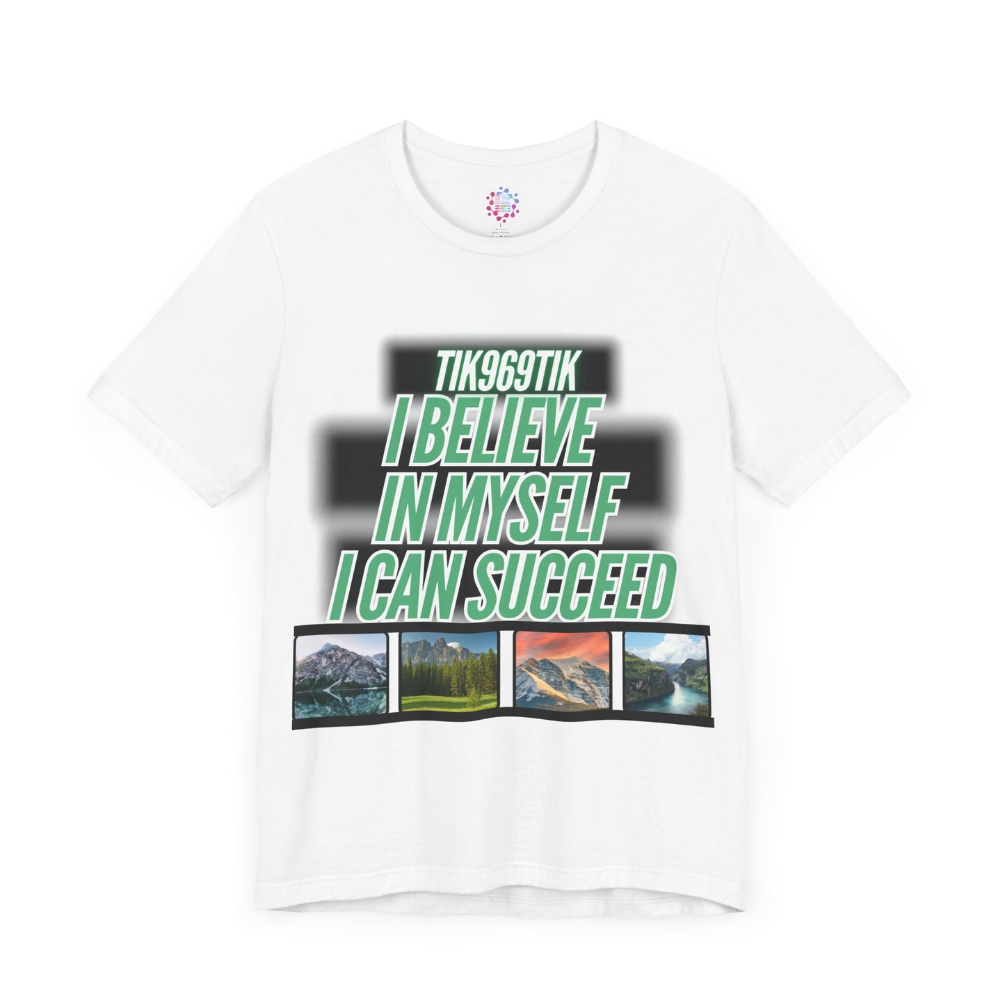 T-shirt sentence I believe in myself I can succeed