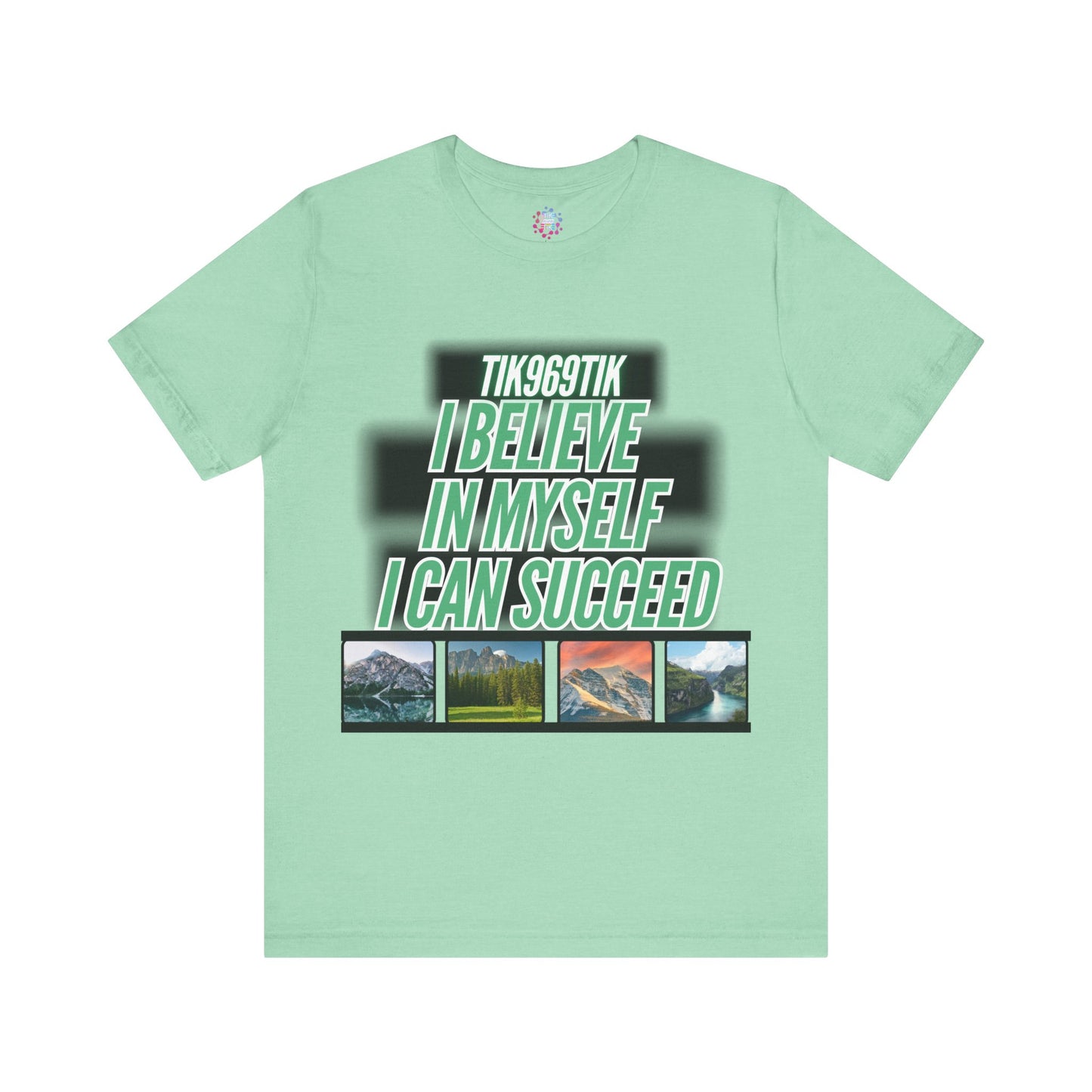 T-shirt sentence I believe in myself I can succeed