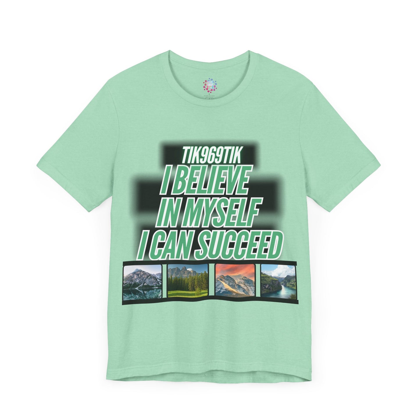T-shirt sentence I believe in myself I can succeed