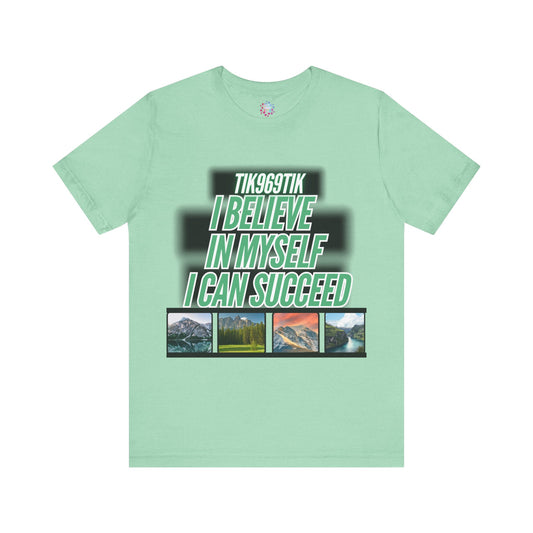T-shirt sentence  I believe in myself I can succeed