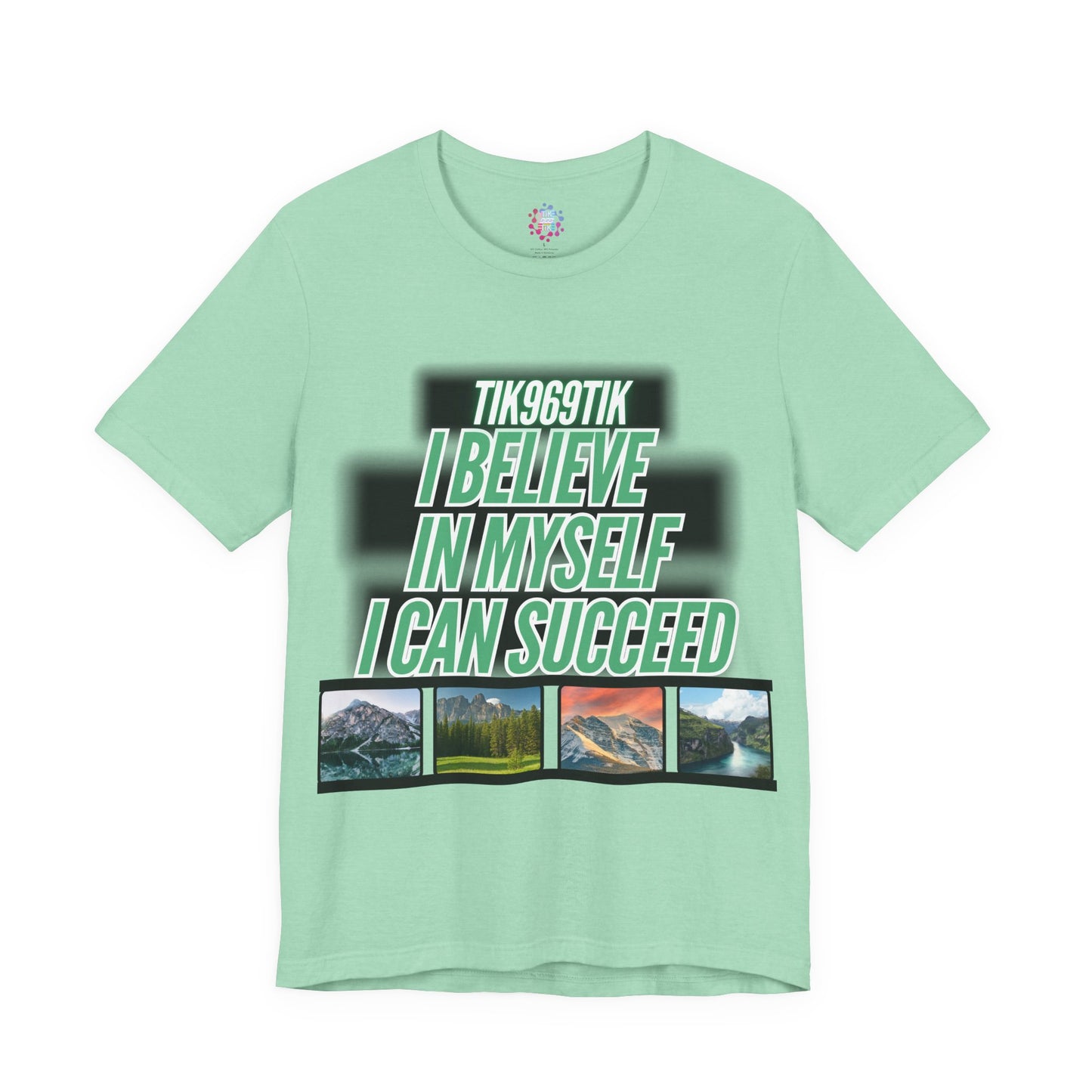 T-shirt sentence  I believe in myself I can succeed