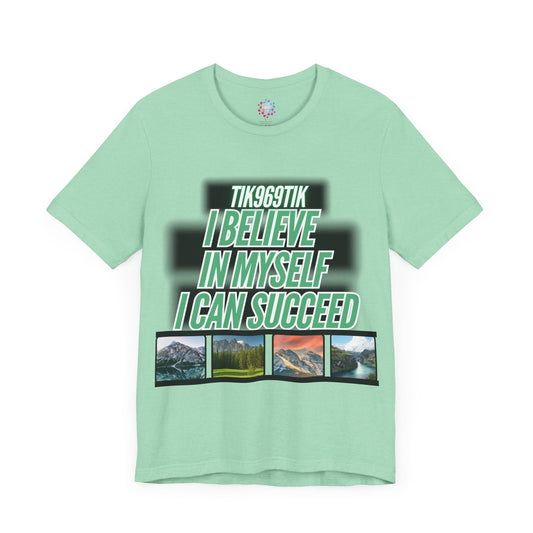 T-shirt sentence  I believe in myself I can succeed